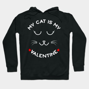 My Cat Is My Valentine Hoodie